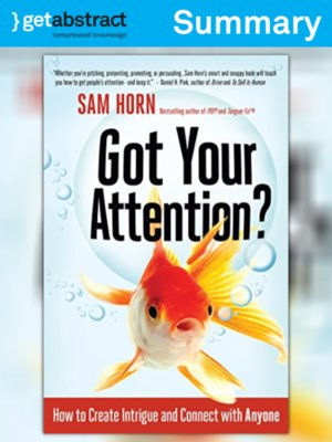 cover image of Got Your Attention? (Summary)